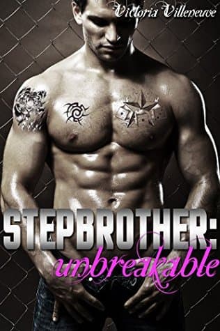 Stepbrother: Unbreakable