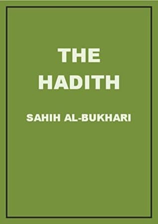 The Hadith: Sahih Al-Bukhari