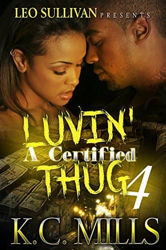 Luvin' A Certified Thug 4