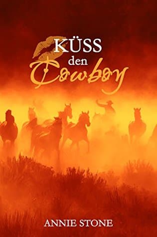 Küss den Cowboy