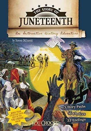 The Story of Juneteenth: An Interactive History Adventure