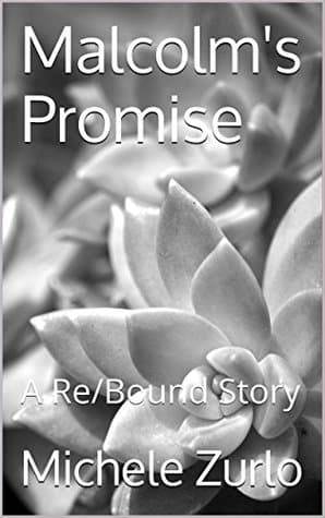 Malcolm's Promise: A Re/Bound Story