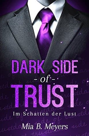 Dark Side of Trust - Im Schatten der Lust