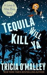 Tequila Will Kill Ya