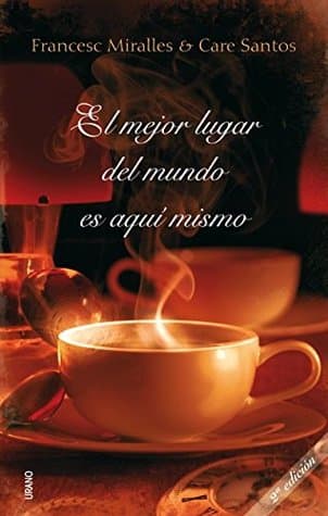 El mejor lugar del mundo es aquí mismo (Relatos)