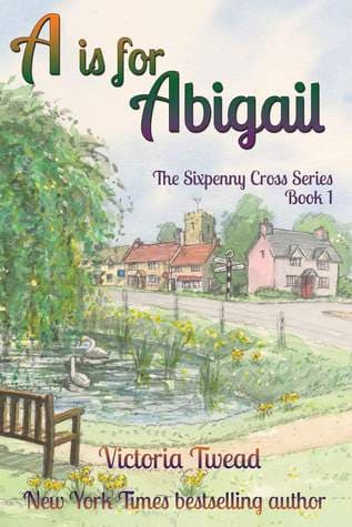 A is for Abigail: Sixpenny Cross Series Book 1