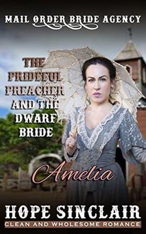 The Prideful Preacher and the Dwarf Bride: Amelia
