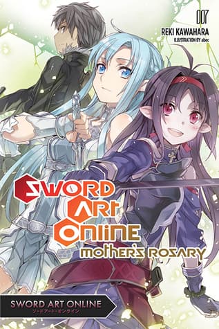 Sword Art Online, Vol. 7: Mother's Rosario
