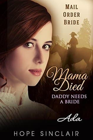 Mama Died Daddy Needs a New Bride: Ada