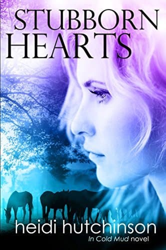 Stubborn Hearts (In Cold Mud #1)