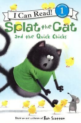 Splat the Cat and the Quick Chicks: An Easter And Springtime Book For Kids (I Can Read Level 1)
