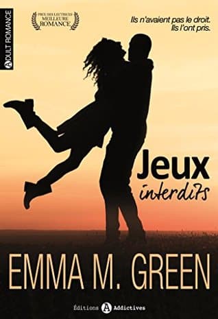 Jeux interdits & Jeux insolents: 2 histoires intégrales d’Emma M. Green