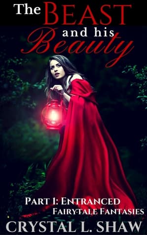 The Beast and His Beauty Part I: Entranced Lust