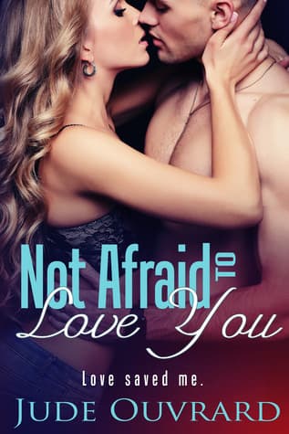 Not Afraid to Love You (Ink Series, Spin off)