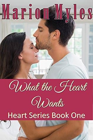 What the Heart Wants