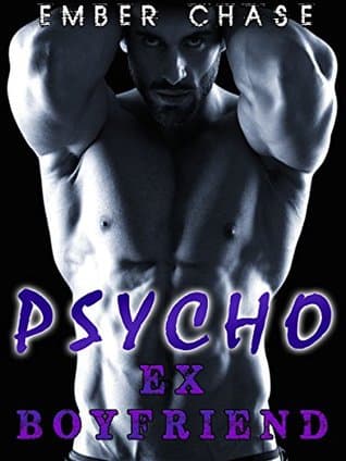 Psycho Ex Boyfriend