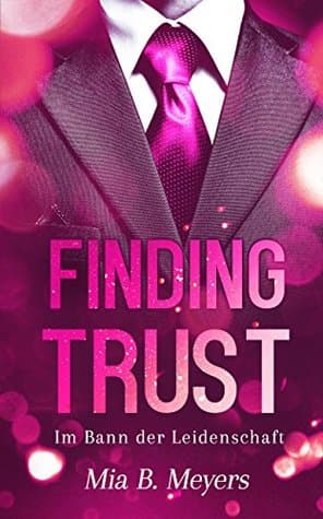 Finding Trust - Im Bann der Leidenschaft