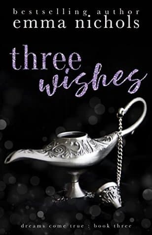 Three Wishes