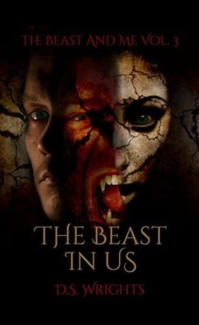 Das Biest in Uns: Tagebuch eines Versuchsobjekts (Das Biest und Ich 3)