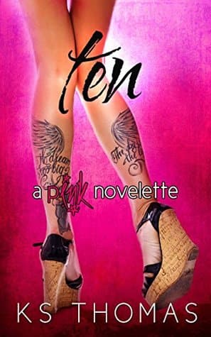 Ten: A pINK Novelette