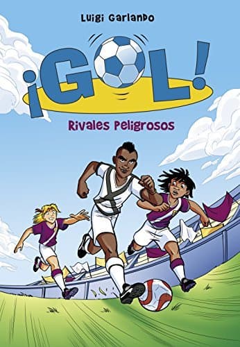 Rivales peligrosos (Serie ¡Gol! 38)