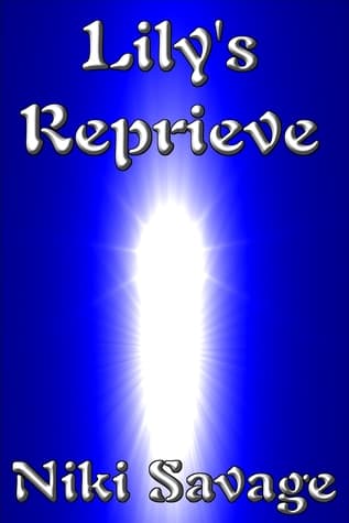 Lily's Reprieve