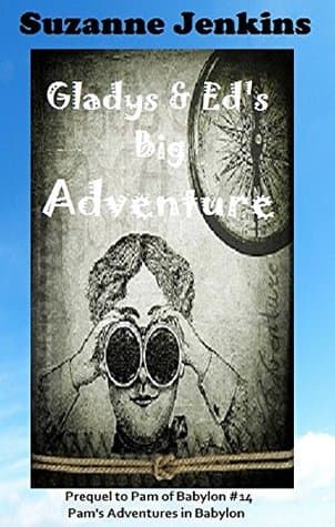 Gladys & Ed's Big Adventure
