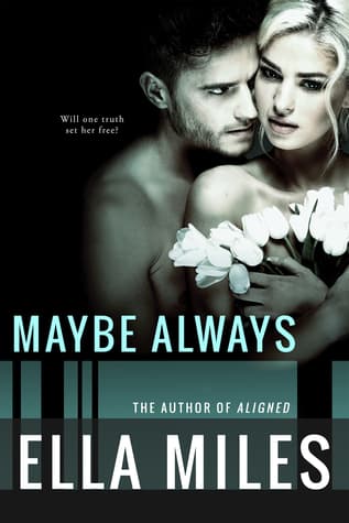 Maybe Always