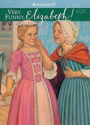 Very Funny, Elizabeth (American Girls: Felicity)