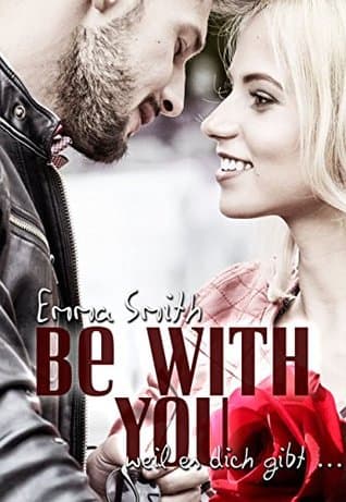 Be with you: weil es dich gibt