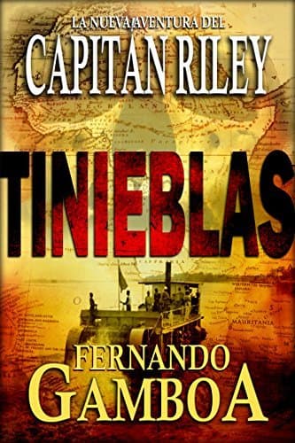 Tinieblas (Las aventuras del Capitán Riley #2)