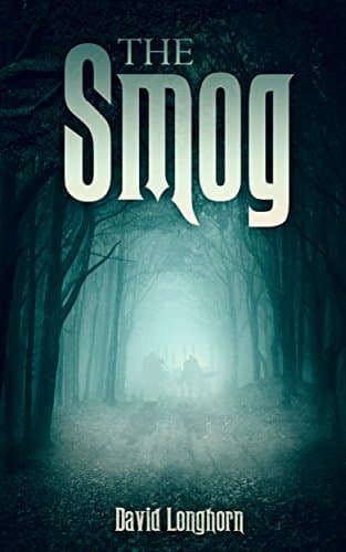 The Smog (The Sentinels #3)
