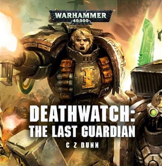 Deathwatch: The Last Guardian