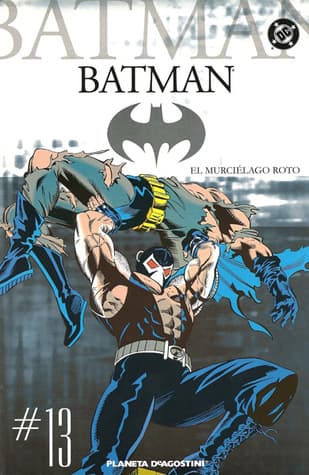 Batman, #13: El murciélago roto
