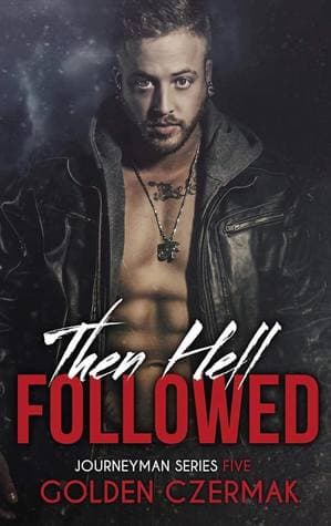 Then Hell Followed