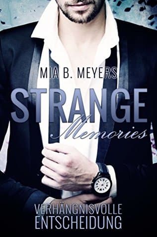 Strange Memories: Verhängnisvolle Entscheidung