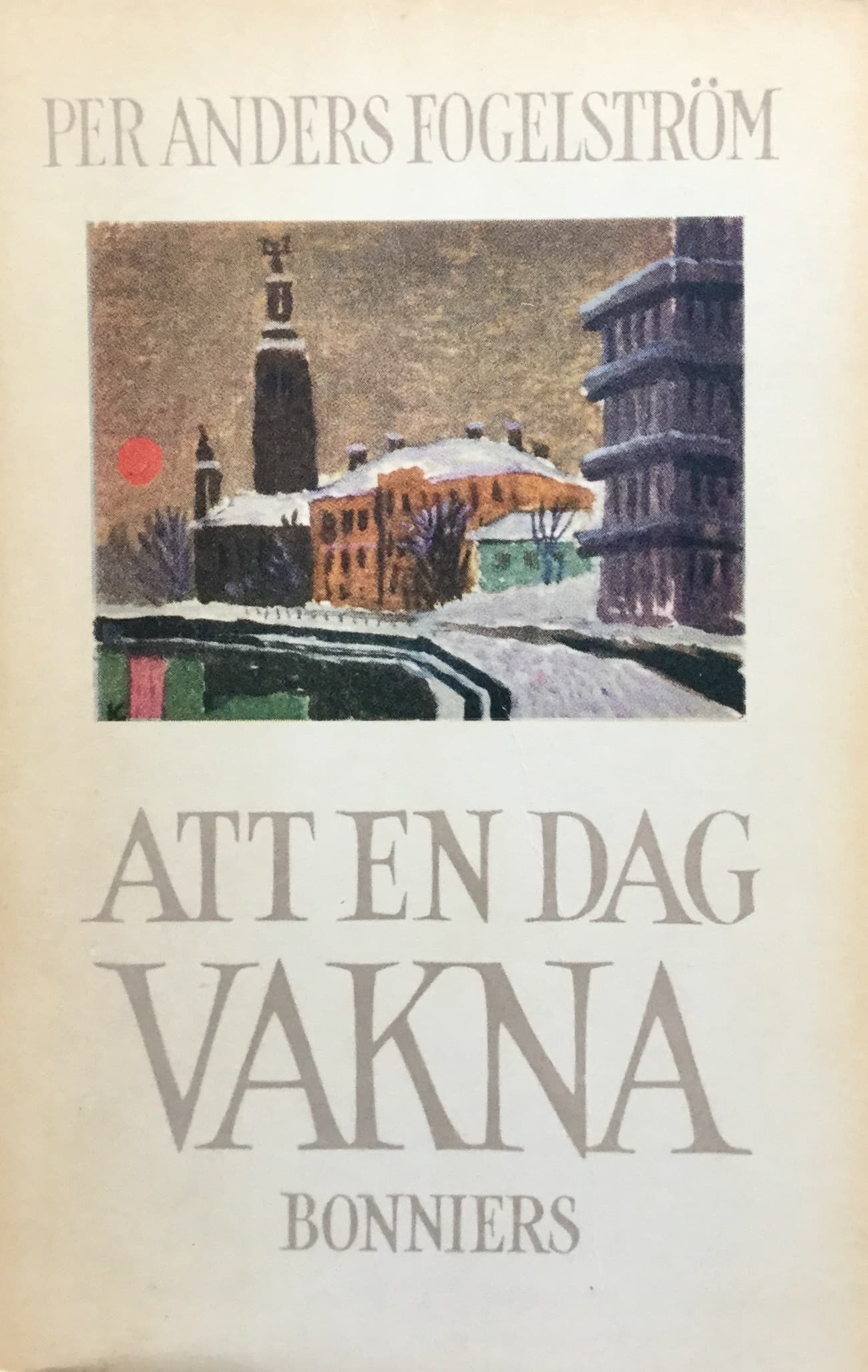Att en dag vakna