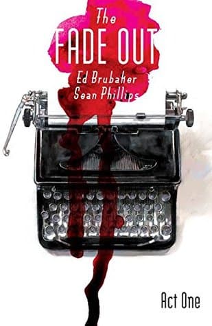 The Fade Out, Vol. 1