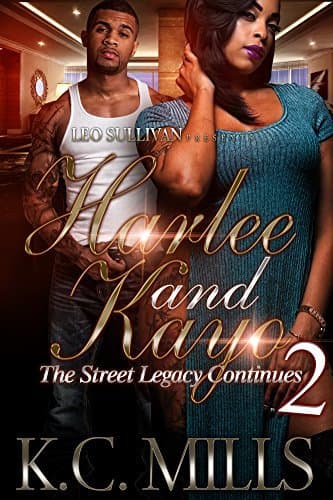 Harlee and Kayo 2: The Street Legacy Continues
