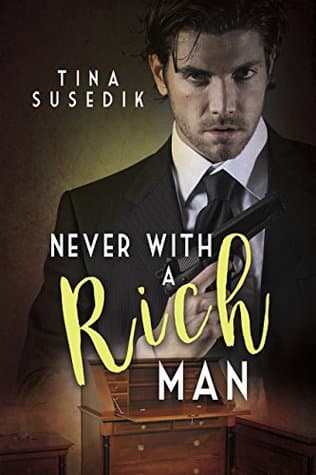 Never with a Rich Man