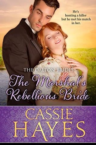 The Marshal's Rebellious Bride