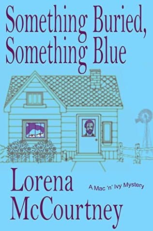 Something Buried, Something Blue