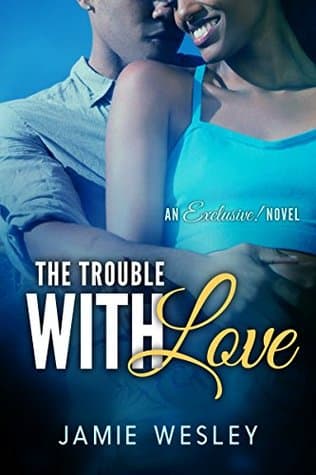 The Trouble With Love