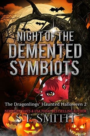 Night of the Demented Symbiots: The Dragonlings' Haunted Halloween 2