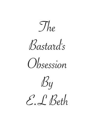 The Bastard's Obsession