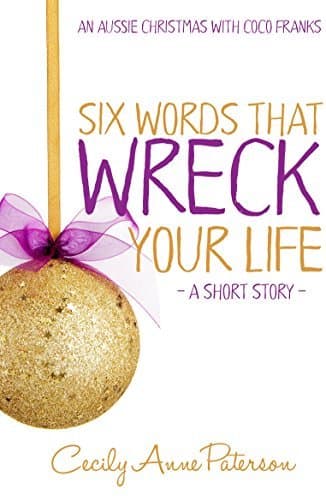 Six Words That Wreck Your Life