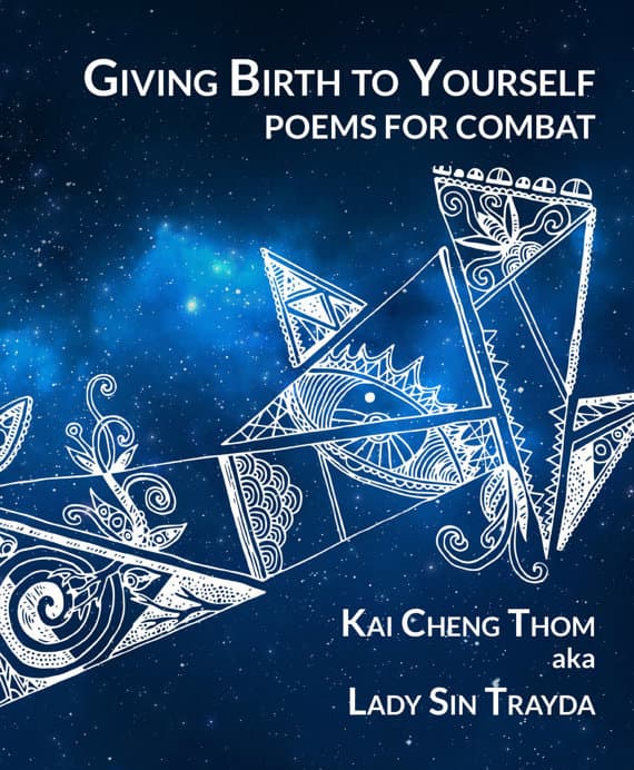 Giving Birth to Yourself: Poems for Combat