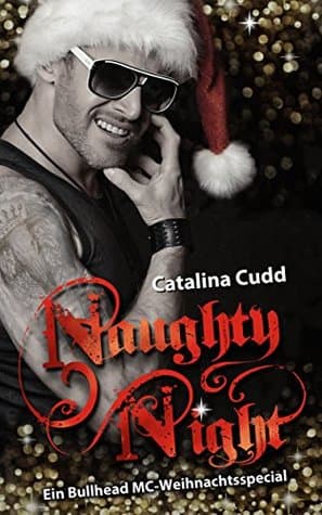 Naughty Night: Ein Bullead MC-Weihnachtsspecial