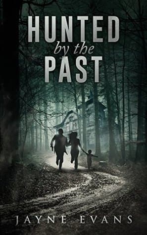 Hunted by the Past (Family Matters Book 1)