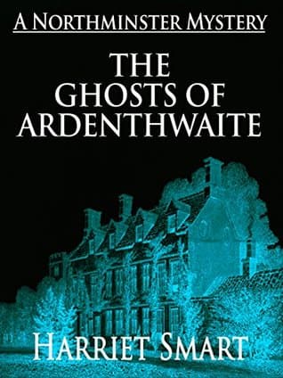 The Ghosts of Ardenthwaite